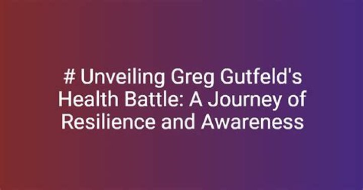 Unveiling Greg Gutfeld's Health Journey: Rare Insights And Discoveries